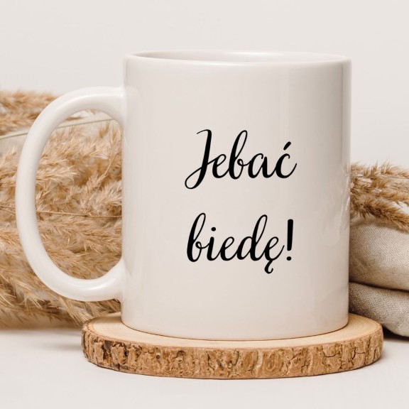 Kubek biały 330 ml z nadrukiem bez cenzury – chamski kubek z humorem