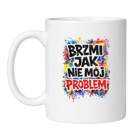Kubek Brzmi jak nie mój problem